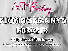 EroticAudio - Enjoying Nanny'_s Bra-stuffers - ASMRiley