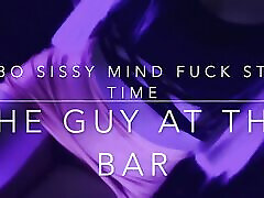 Bimbo savanti xxx Story Mind Fuck - the Guy at the Bar