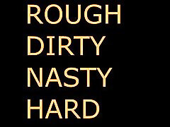 DADDY DOM HARD ROUGH HARDCORE SOLO AUDIO wwwsawag rat xlxxco HARD NASTY INTENSE ROUGHED UP FUCKED HARD DESROYED