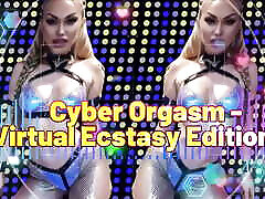 Cyber Orgasm: Surrender to the Screen - sophie dee bbc facefuck Ecstasy Edition