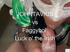 johntavius le gana la suerte a los irlandeses con faggyboi
