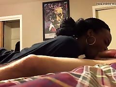 Black girlfriend blow much and hot pussyi deepthroat