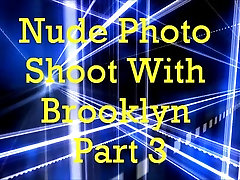 Nude hard fuking self Shoot With Brooklyn Part 3