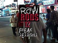 Raw Rods 12 Freak Sessions