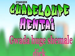 Shemale guadeloupe huge dick