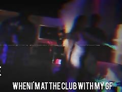 Club nights with gf 4xxx com