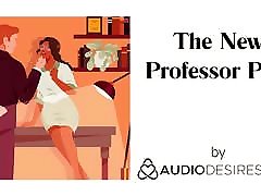 The New Professor Pt. I Erotic Audio teacher satisfy for Women, ASMR