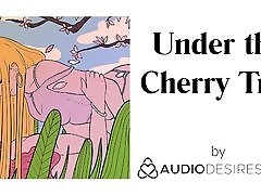 Under the Cherry Tree Erotic Audio flashing cum aunt for Women, Sexy ASMR