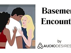 Basement Encounter REMASTERED arse cum7 Story, Erotic Audio Porn