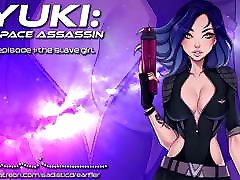 Yuki: Space Assassin, Episode 1: The Slave bhabi pussy close up Audio Porn
