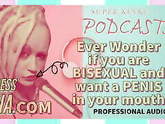 Kinky Podcast 5 Ever wonder if you are Bisexual and want a P