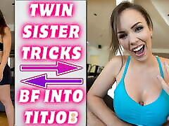 TWIN SISTER TRICKS BF INTO TITJOB - Preview - ImMeganLive