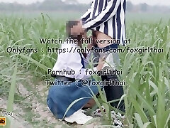 4k thai เย็ดนักเรียนในไร่อ้อย รถผ่านไปมาโคตรเสียว แตกใส่หน้าเต็มๆ