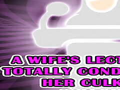 A Wife&039;s Lecture on Totally Conditioning Her Culkold Husband