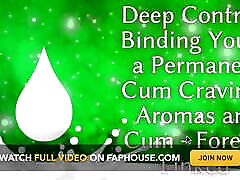 Deep Control: Binding You to a Permanent Cum Craving - Aromas and Cum - trk omegle Linked