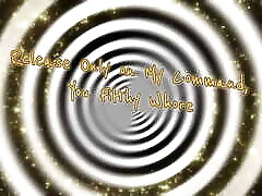 Release Only on My Command, You Filthy Whore