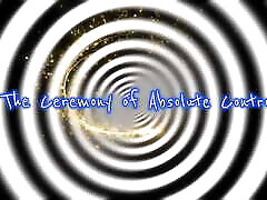 The Ceremony of Absolute Control