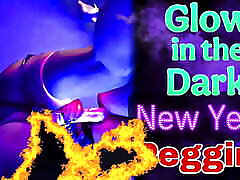 Training Zero Femdom Anal hq porn ts shirin Glow in the Dark Strapon Our NYE Tradition! FLR Real Homemade Amateur Wife Milf Stepmom