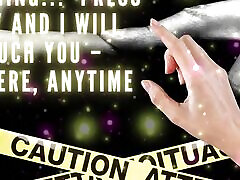 Warning!!! Press Play and I Will Touch You - Anywhere, Anytime