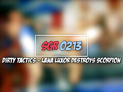 Sgr0213 Dirty Tactics - Lana Luxor Destroys Scorpion